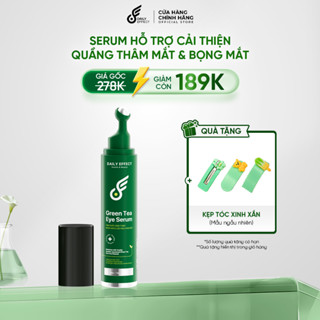 [CHÍNH HÃNG] GREEN TEA EYE SERUM - Serum Hỗ Trợ Cải Thiện Quầng Thâm Mắt & Bọng Mắt Daily Effect 15g