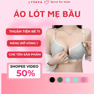 Áo lót mẹ bầu không gọng chống chảy xệ Lysava nâng ngực có cúc mở ngang thuận tiện bé ti Bigsize AL2