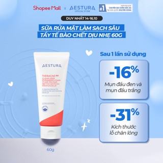 Sữa rửa mặt tạo bọt làm sạch sâu và dưỡng ẩm dành cho da dầu mụn AESTURA THERACNE365 Clear Deep Cleansing Foam 60g