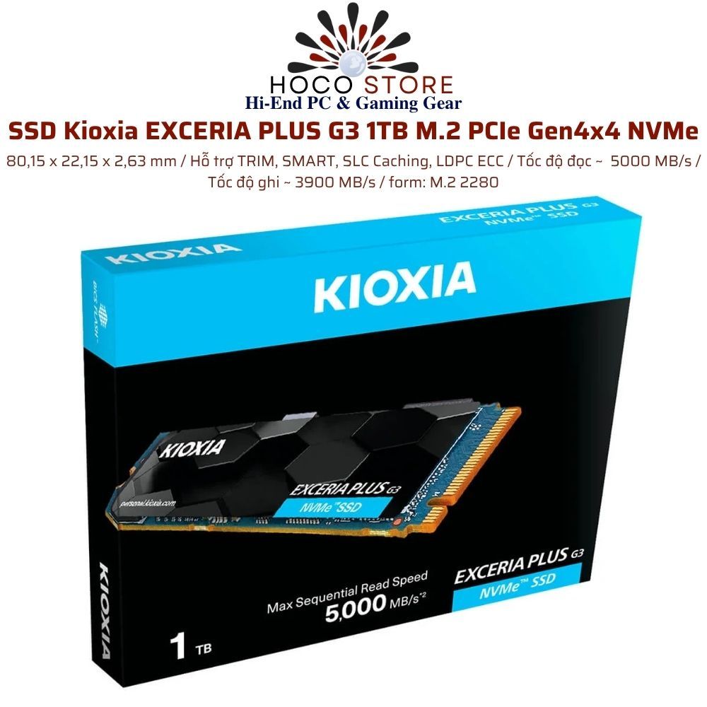 SSD Kioxia EXCERIA PLUS G3 1TB M.2 PCIe Gen4x4 NVMe – Tốc độ 5000MB/s, bảo hành 36 tháng | Hoco PC