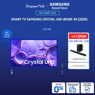 [MIỄN PHÍ VẬN CHUYỂN] Smart TV Samsung Crystal UHD UE100F 4K (2025)