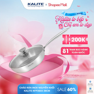 Chảo rán inox 304 3 lớp liền khối cao cấp 26cm KALITE KFP2603 – Hiệu suất bắt từ 98%, vung kính chịu lực, BH 12 tháng