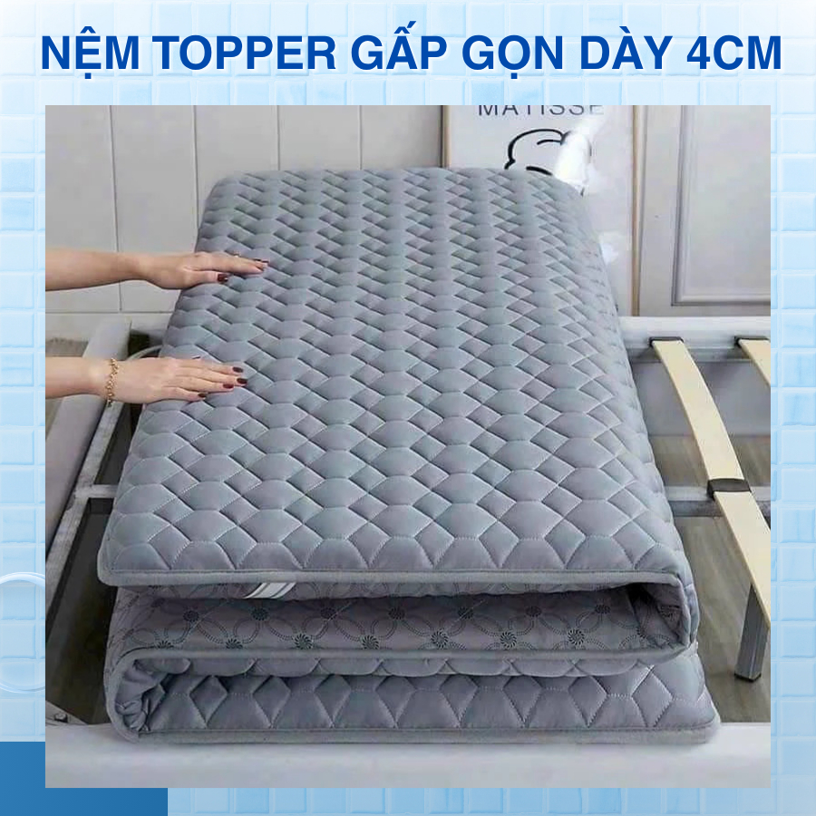Nệm Topper Cao Cấp Dày 4CM, Êm Ái Mềm Mại, Đàn Hồi Tốt, không lo xẹp lún Đệm Topper