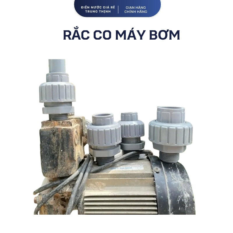 Rắc co máy bơm ống nước 21, 27, 34 lắp máy bơm nước ( ren ngoài 34 ra ống phi 21.27.34)