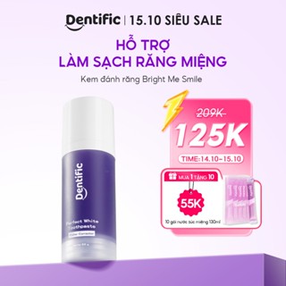 Kem đánh răng Dentific Hỗ trợ cải thiện tình trạng răng ố vàng,khoẻ men răng và sạch sâu 65g trắng răng