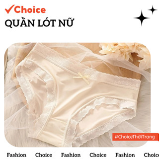 Quần lót nữ Choice QLS19 su lụa siêu mỏng co giãn thoáng mát
