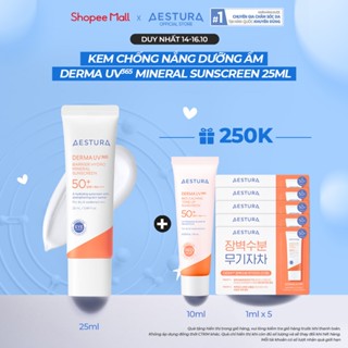 [MUA 1 TẶNG 6] Kem chống nắng dưỡng ẩm (thẩm thấu nhanh) AESTURA DERMAUV365 Barrier Hydro Mineral 25ml