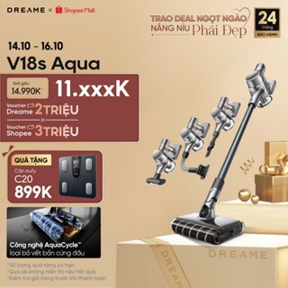 Máy hút bụi không dây Dreame V18S Aqua đa năng - Bảo hành 24 tháng