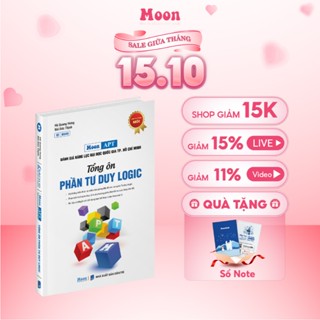 [ĐGNL HCM 2025] Sách ôn thi đánh giá năng lực TP Hồ Chí Minh - Tổng ôn phần tư duy logic Moonbook