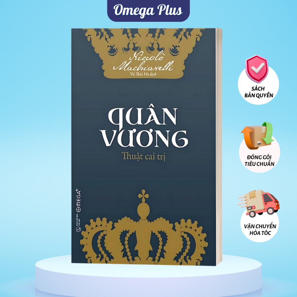 Sách Quân Vương : Thuật Cai Trị - Niccolò Machiavelli (Omega Plus)