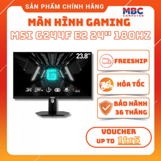 Màn Hình Gaming MSI G244F E2 23.8 Inch, Full HD, IPS, 180Hz, 1ms, Phẳng - New - Bảo hành 36 Tháng