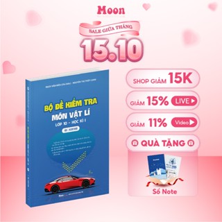 Sách bộ đề kiểm tra học kì 1 lớp 10 môn Vật Lý Chương trình SGK mới  - Moonbook
