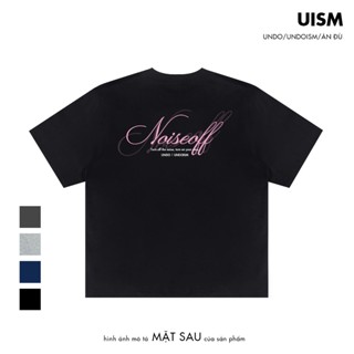Áo Thun Form Boxy Undo Noise Off (Đen, Navy, Tiêu Đậm, Xám Chì) Enhanced Fabric - Quiet Rebels Series