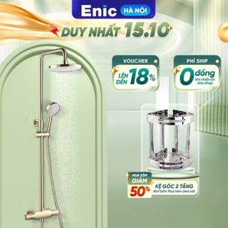 Bộ sen tắm Enic A23, A25, S10 thiết kế tối giản, bát sen lớn phun nước rộng rãi, 3 chế độ nước tiện ích