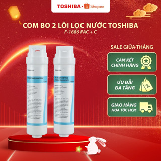 Combo 2 lõi lọc nước Toshiba C + PAC dùng cho máy TWP-N1686UV/ N1843SV/ W1905SV/ W1035SVN(K)/ W1630SVN(W)