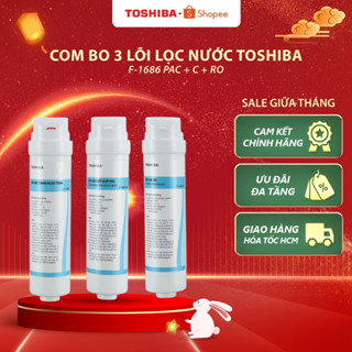 Combo 3 lõi lọc nước Toshiba C + PAC + RO dùng cho máy TWP-N1686UV/ N1843SV/ W1905SV/ W1035SVN(K)/ W1630SVN(W)