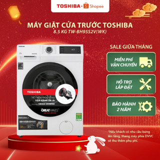 [Freeship + Lắp đặt - Tặng quạt] Máy giặt cửa trước Toshiba 8.5 kg TW-BH95S2V(WK) - Hàng bảo hành 24 tháng