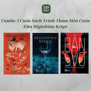 Combo 3 Sách - Những Kẻ Ngược Đời + Rượu Độc + Bản Sao - Higashino Keigo (1980 Books Store)