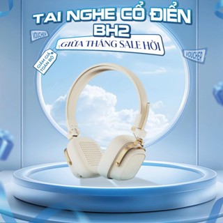 Tai Nghe Bluetooth Thiết Kế  Cổ Điển BH2 Chính Hãng By Bonne TECHNOLOGIQUE, Tai Nghe Bluetooth 6.0 Nghe Liên Tục 90h