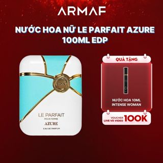 Nước hoa nữ ARMAF Le parfait Azure Pour Femme 100ML EDP