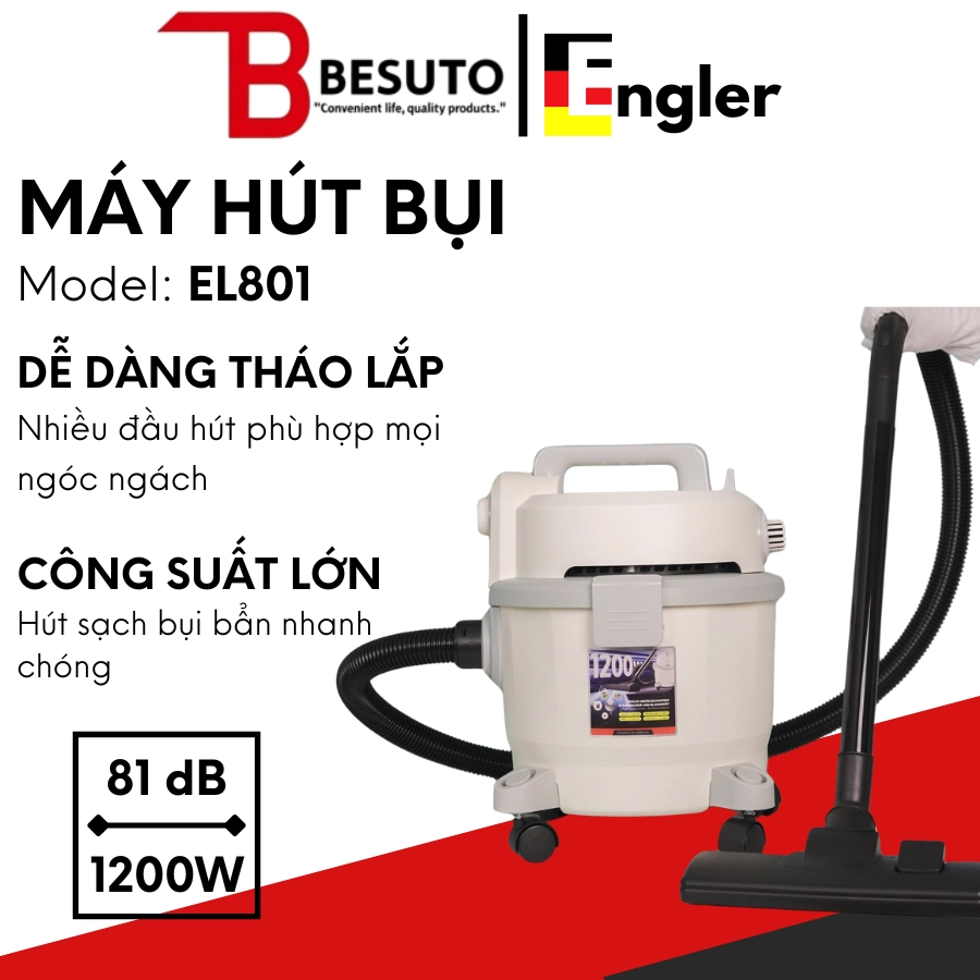 Máy Hút Bụi Engler EL801 - Hút sạch mạnh mẽ, an toàn cho gia đình