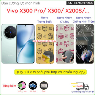  Dán cường lực màn hình Vivo X300 Pro  X200S X200 S nano dẻo trong suốt nhám chống vân tay BVM chống nhìn trộm cao cấp 
