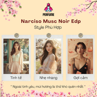 [Chính Hãng] Nước Hoa Nữ 𝐍𝐚𝐫𝐜𝐢𝐬𝐨 𝐌𝐮𝐬𝐜 𝐍𝐨𝐢𝐫_Mẫu Dùng Thử 5ml