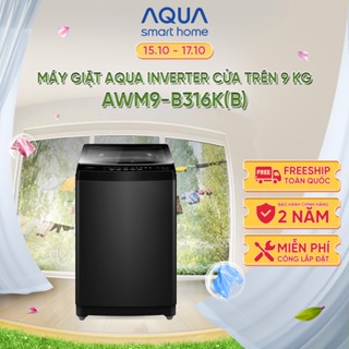[SẢN PHẨM MỚI 2025] Máy giặt cửa trên AQUA Inverter 9 kg AWM9-B316K(B) - Freeship toàn quốc - Bảo hành động cơ trọn đời