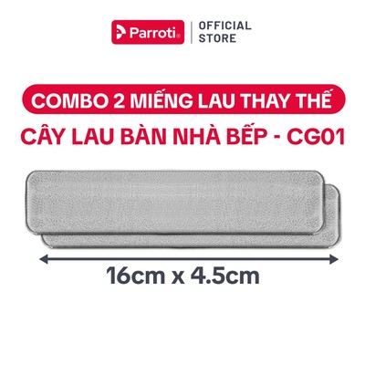 Combo 2 Miếng Lau Thay Thế Cây Lau Bàn Bếp, Cây lau Tủ Bếp Mini Tự Vắt, Có Gạt Nước Parroti Clean Go - CG01