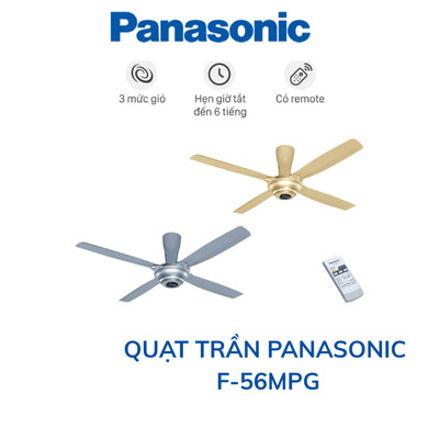 Quạt trần 4 cánh Panasonic F-56MPG, bảo hành chính hãng 12 tháng.