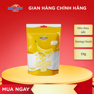 Combo 3 gói 3 vị Sữa chua sấy hương Chuối, hương Dâu và nguyên vị Mộc Châu Milk - 18g/1 gói
