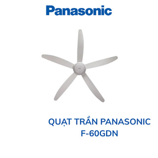 Quạt trần Panasonic 5 cánh F-60GDN màu trắng/ màu xám sáng - Bảo hành chính hãng tại nhà 12 tháng.
