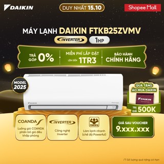 [MIỄN PHÍ LẮP ĐẶT 1TR3] LIVE - Máy Lạnh Daikin Inverter 1 chiều FTKB25ZVMV 1HP 9000BTU