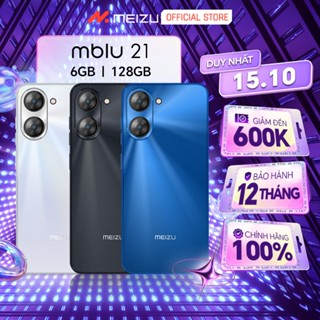 Điện thoại Meizu Mblu 21 | 6GB/128GB | Unisoc T606 | Màn hình 6.79" | Pin 4900mAh | Loa Kép