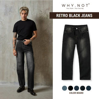   CÓ BIGSIZE  Quần Jean Nam WHY.NOT RETRO BLACK - Quần Ống Rộng Nam Jeans Dáng Regular Màu Đen Wash 