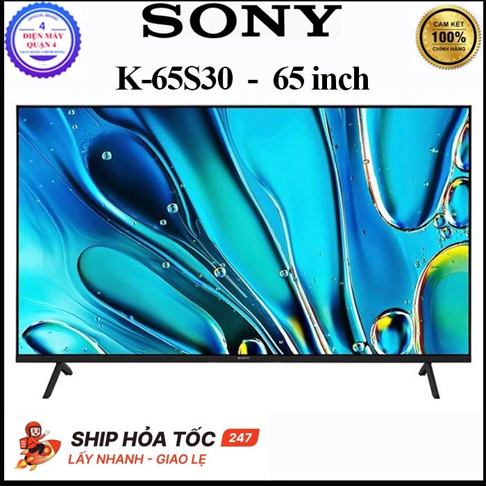 Sony K-65S30 -- Google Tivi Sony 4K 65 inch K-65S30, Hàng chính hãng mới 100%