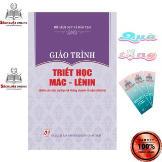  Sách - Giáo trình Triết học Mác - Lênin  Dành cho bậc Đại học hệ không chuyên Lý luận chính trị  