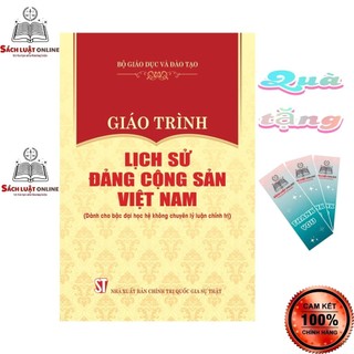  Sách - Giáo trình Lịch sử Đảng Cộng sản Việt Nam  Dành cho bậc Đại học hệ không chuyên Lý luận chính trị  