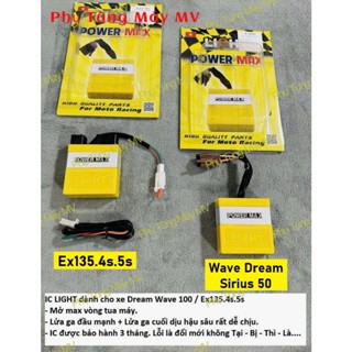  IC LIGHT Racing mở max tua máy dành cho xe Dream wave 100   Sirius 50   Ex135.4s.5s 