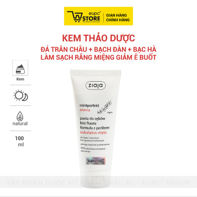 Kem Thảo Dược Đá Trân Châu + Bạch Đàn + Bạc Hà Ziaja 100ml Sạch Răng Miệng Giảm Ê Buốt EUPC STORE