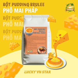 [ 1KG] Bột Pudding Phô Mai Pháp LUCKY VN STAR - Nguyên liệu pha chế - topping trà sữa - vị cheese