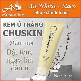  KEM Ủ TRẮNG DA MẶT CHUSKIN BÍ QUYẾT TRẮNG  NÕN KHÔNG TỲ VẾT 