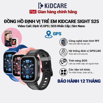 Đồng hồ định vị trẻ em Kidcare Sight S25 gọi video call | Định vị GPS | Bảo vệ SOS | Quan sát từ xa