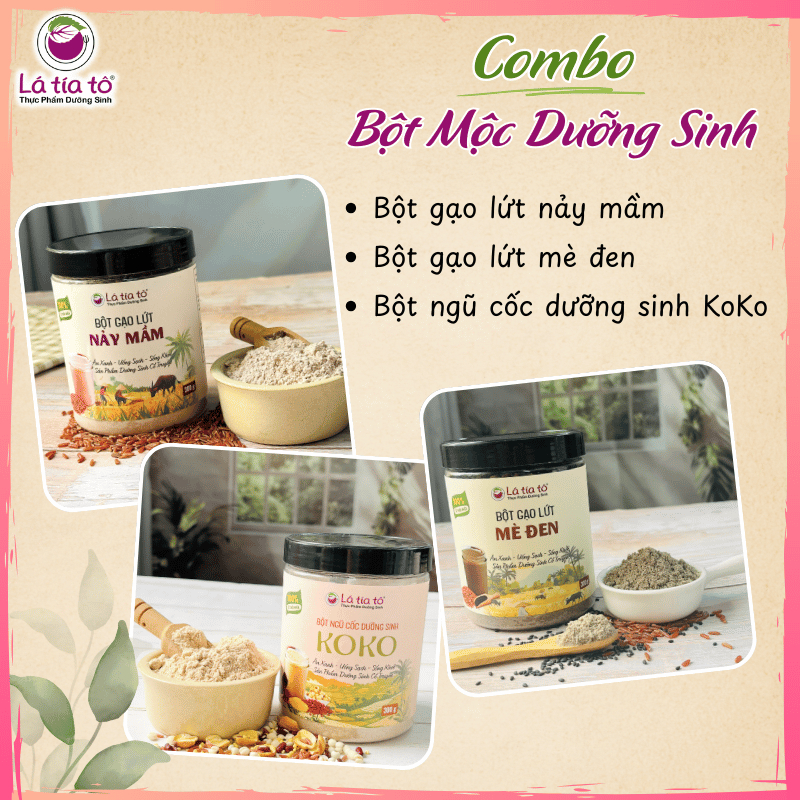COMBO MIX 3 HŨ BỘT MỘC DƯỠNG SINH ( Bột gạo lứt, Bột GL mè đen , Bột ngũ cốc Koko) - LÁ TÍA TÔ