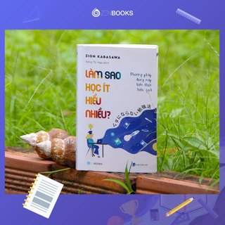 Sách Làm Sao Học Ít Hiểu Nhiều
