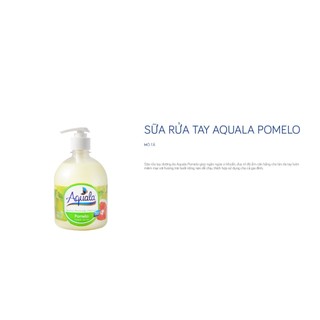 Sữa rửa tay Aquala Hương Bưởi (500ml)