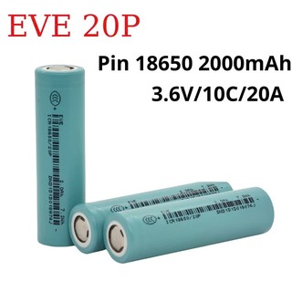  Pin 18650 EVE 20P 3.7V Nội Trở 12-14mΩ 2000mAh xả 10c 20a Chuyên Dùng Đóng Pin Máy Công Cụ Máy Khoan Máy Mài Máy Cắt 