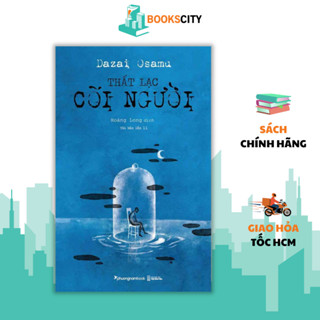 Sách - Thất Lạc Cõi Người - Dazai Osamu