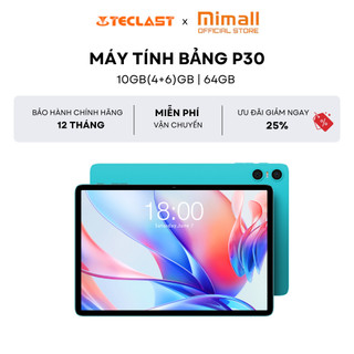 [Live KOL] Máy Tính Bảng Teclast P30 12GB(4+8)/128GB| HD 10,1” | 6000mAh| 2 Loa Kép-Hàng Chính Hãng-Bảo hành 12 tháng