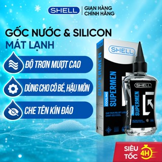  Gel Bôi Trơn Hậu Môn Mát Lạnh Shell Supermen Cooling Chính Hãng Chai 90ml Hỗ Trợ Tăng Độ Trơn Mượt 